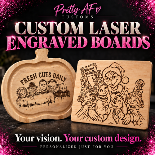 Custom laser engraved boards, your vision, your custom design