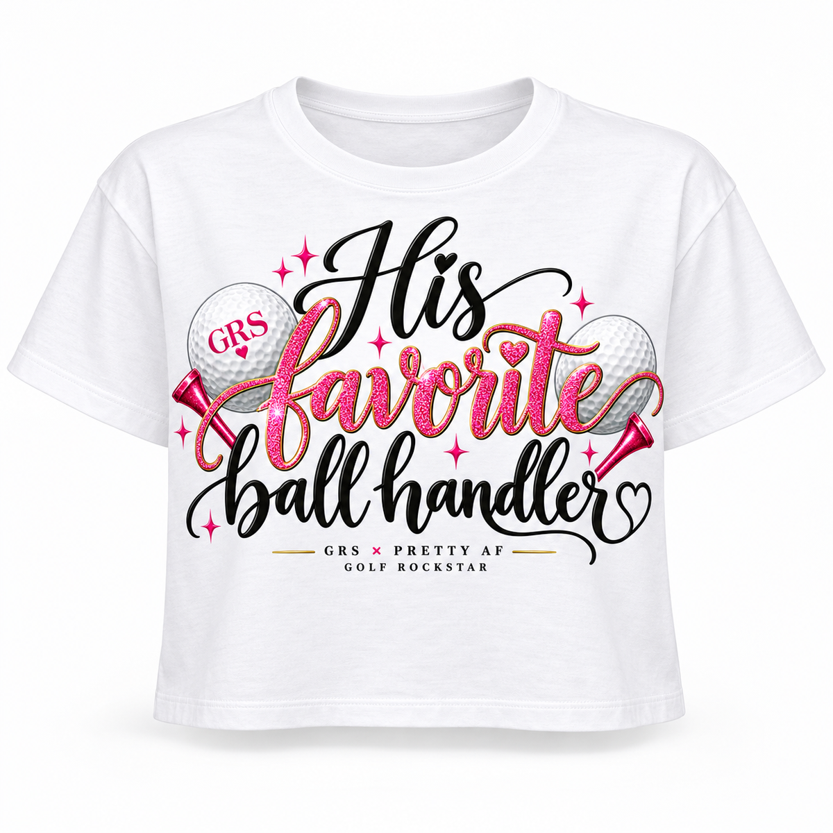 GRS women's white crop top with pink and black His Favorite Ball Handler script design