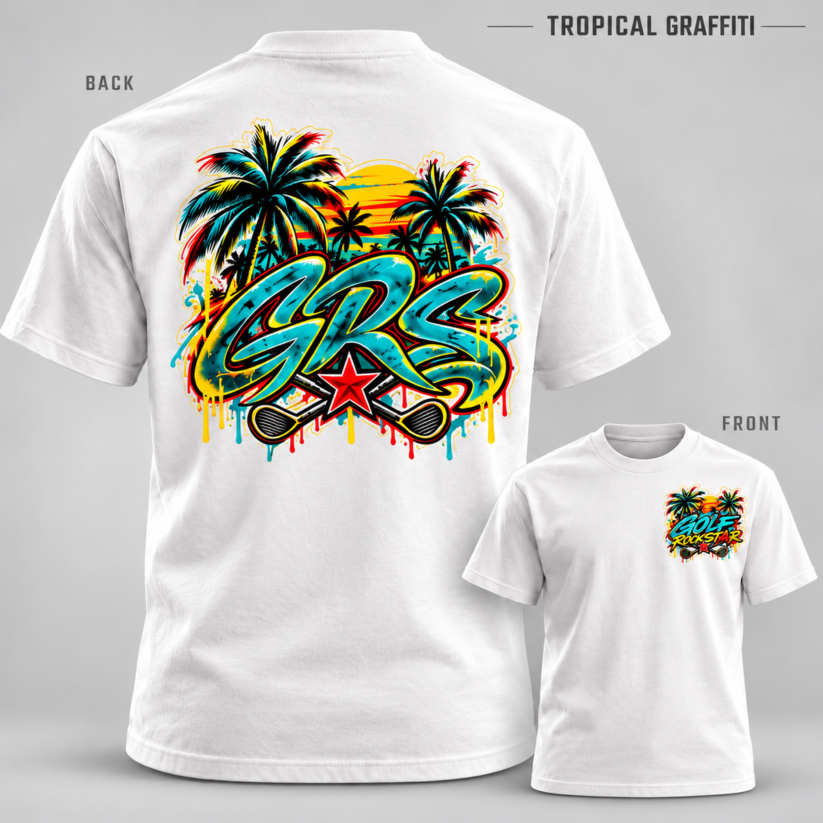 GRS Golf Rockstar tee, Tropical Graffiti design: GRS graffiti lettering with palm trees and sunset on the back